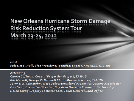 New Orleans Hurricane Storm Damage Risk Reduction System Tour March 23-24, 2012